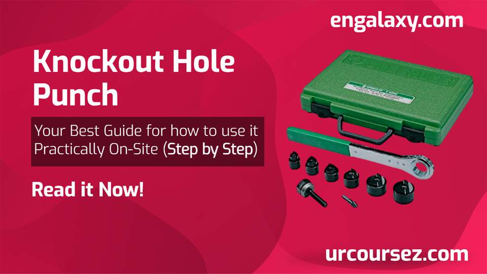 Knockout Hole Punch - Step by Step - engalaxy.com