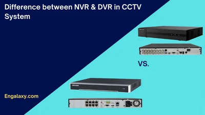 Which CCTV System Is Best for You in 2023: NVR or DVR?
