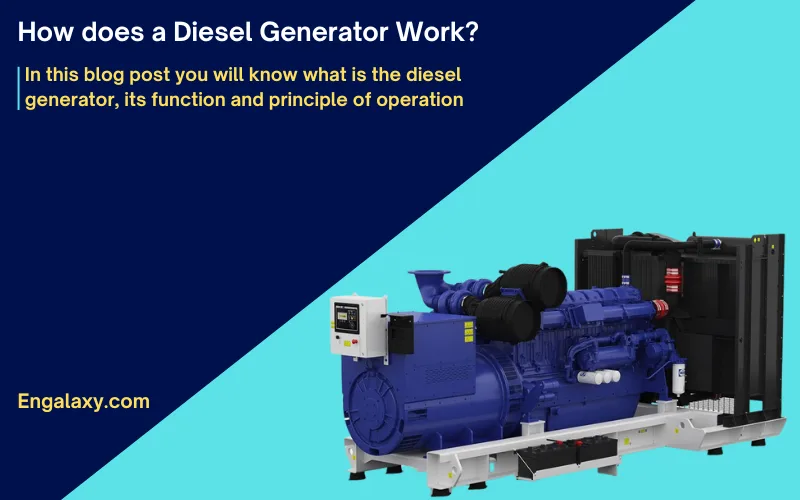 How does a Diesel Generator Work - engalaxy